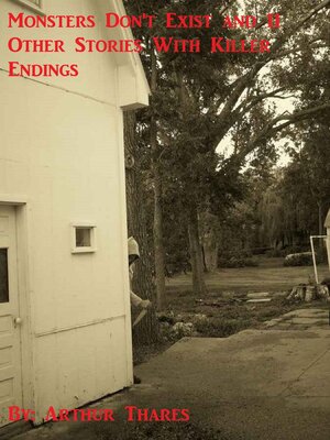 cover image of Monsters Don't Exist and 11 Other Stories With Killer Endings